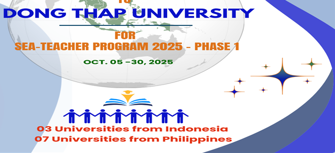 Sắp diễn ra: Trường Đại học Đồng Tháp hân hoan chào đón sinh viên quốc tế đến tham gia Chương trình trao đổi sinh viên sư phạm Đông Nam Á 2025 – Đợt 1